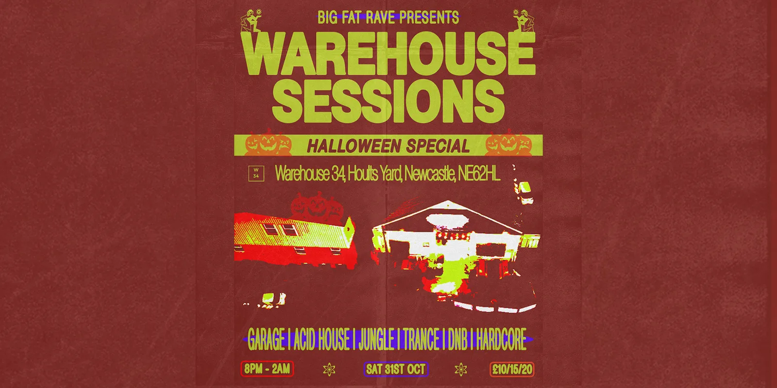 Big Fat Rave: Halloween 2026 / Warehouse Sessions