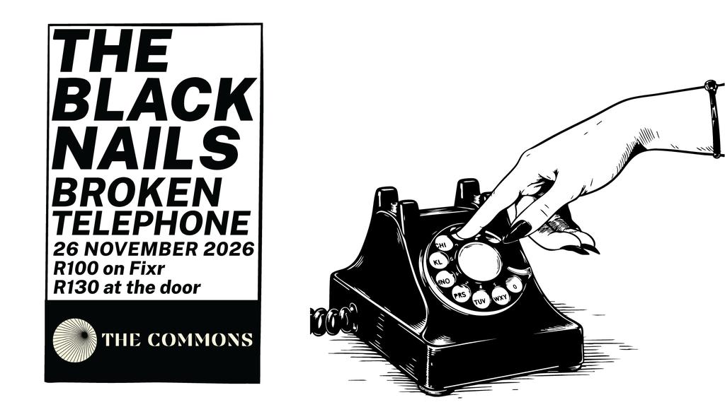 The Black Nails and Broken Telephone