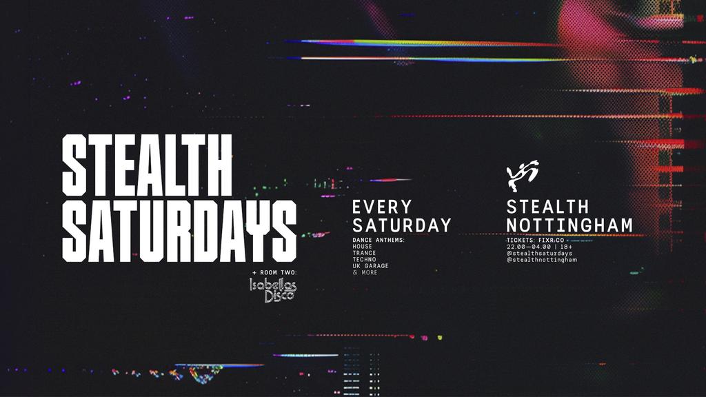 Stealth Saturdays [Dance Anthems + Isabella's Disco]