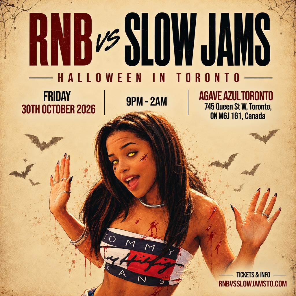 RNB vs SLOW JAMS TORONTO - Halloween In Toronto