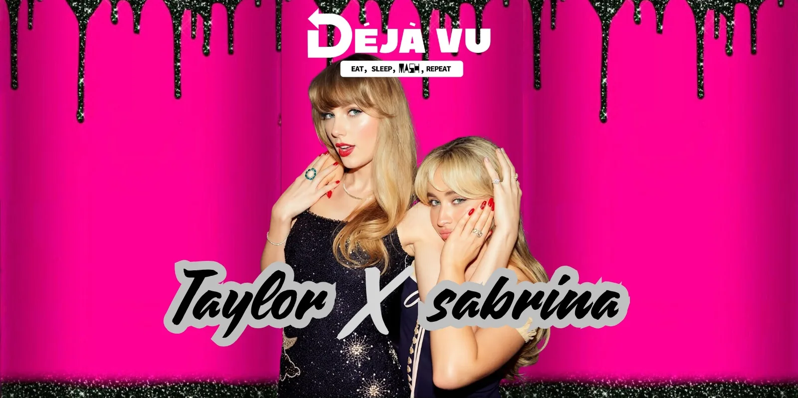 Taylor x Sabrina @ Mash