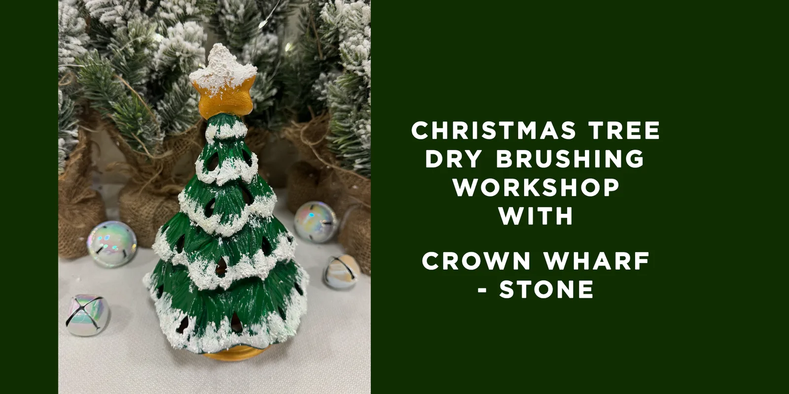 Christmas Tree Painting Workshop with Crown Wharf - Stone