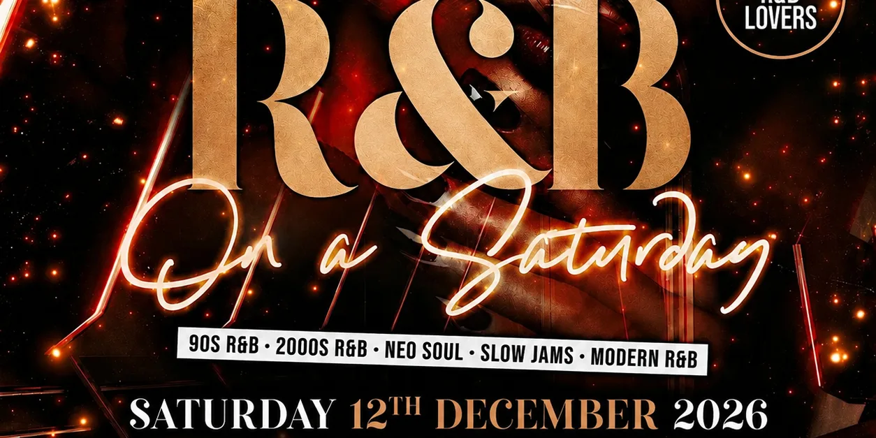 R&B On A Saturday - Shoreditch Free RnB Party