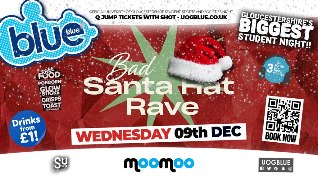 Blue & Blue  | SANTA HAT RAVE! 🎅🏻 GLOUCESTERSHIRE'S BIGGEST STUDENT NIGHT 💙 £1 Drinks All Night