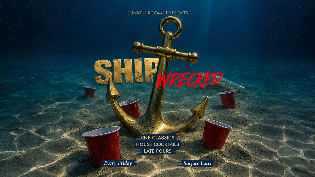 Ship-Wrecked Fridays