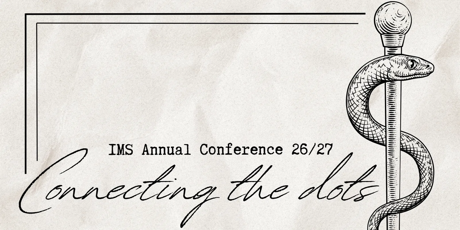 IMS Conference 2026/27 - Connecting the dots