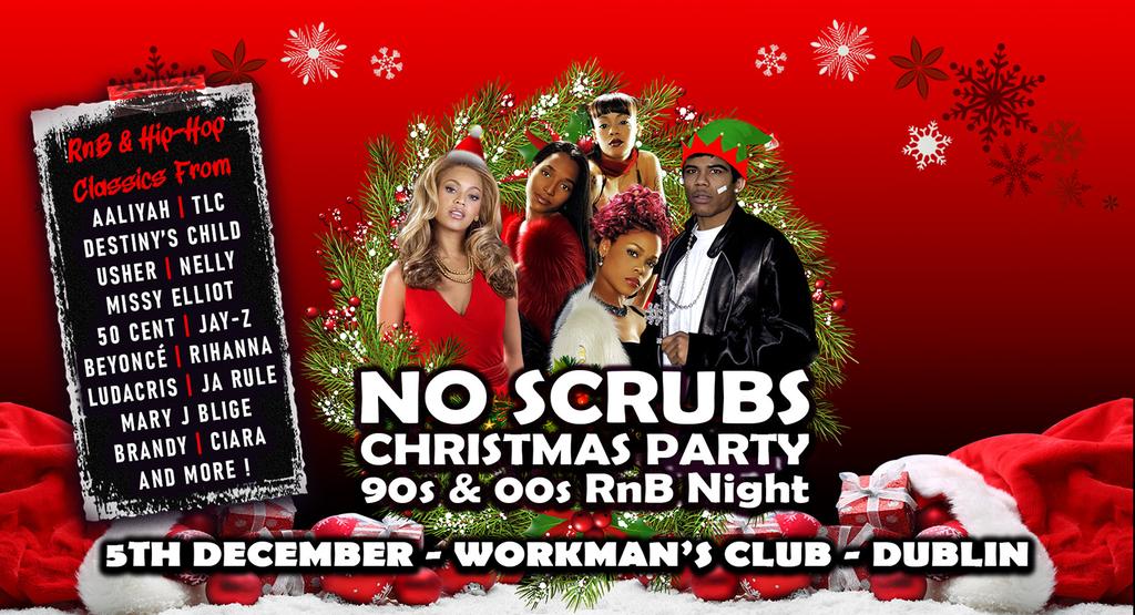 No scrubs: 90s & 00s R&B Xmas Party (Dublin)