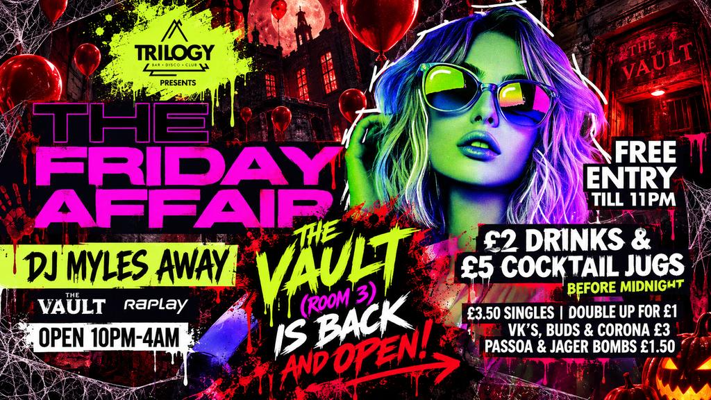 TRILOGY: HALLOWEEN FRIDAY - THE VAULT IS BACK