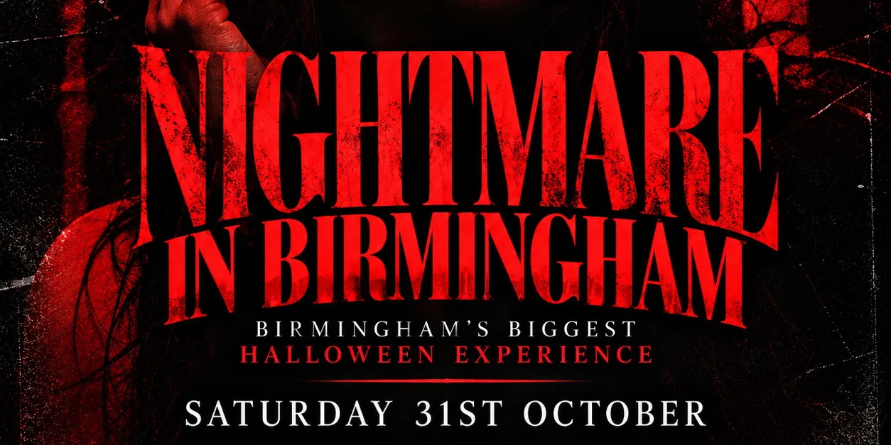 NIGHTMARE IN BIRMINGHAM - Birmingham's Biggest HALLOWEEN Experience