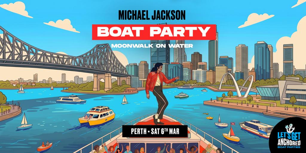 Michael Jackson Boat Party - Perth