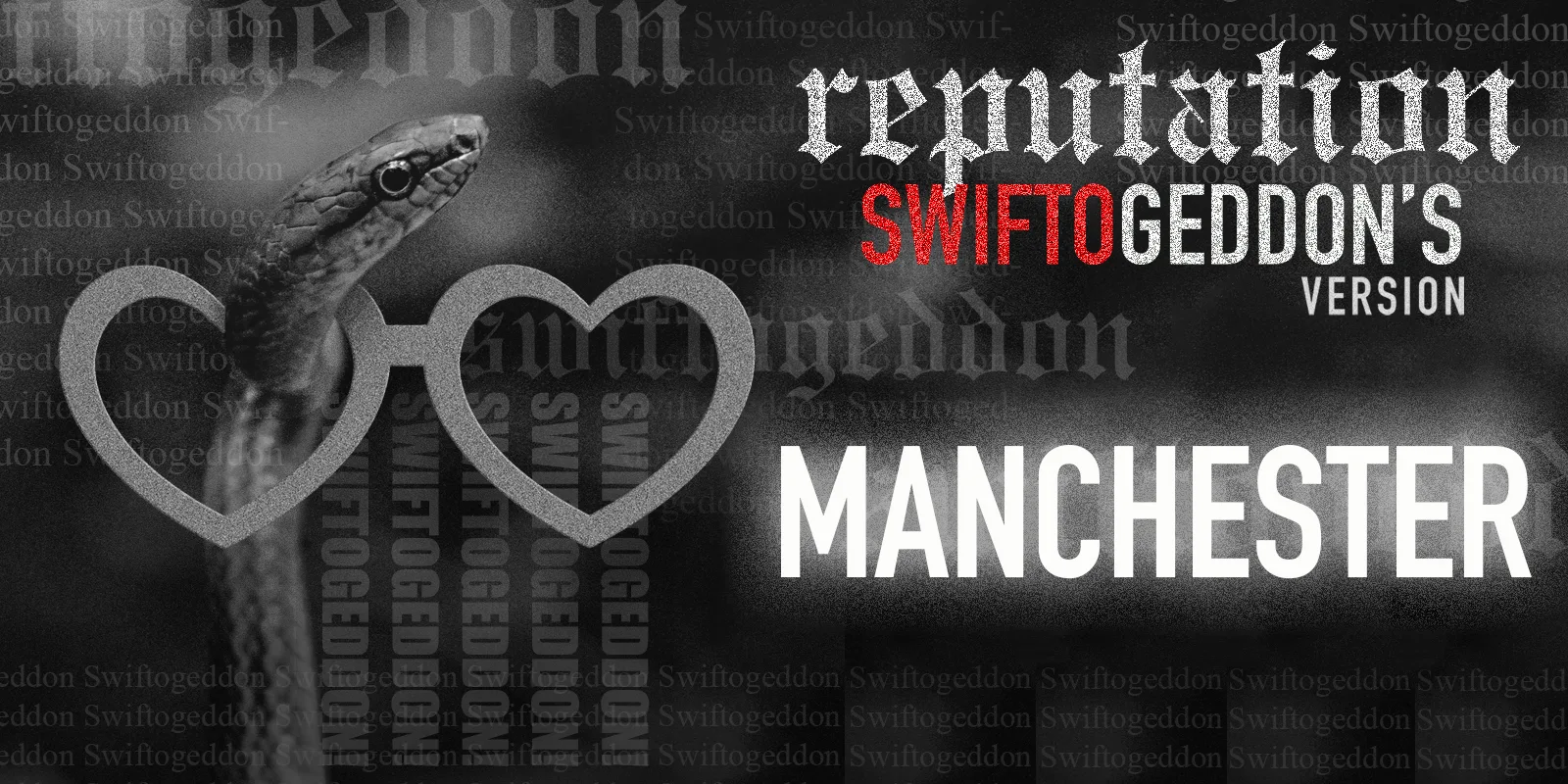 Swiftogeddon - the REPUTATION special - Manchester