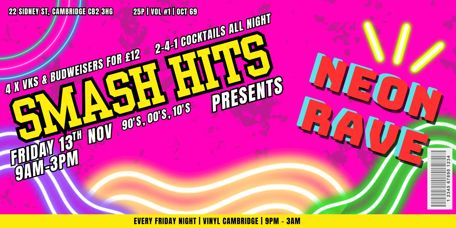 SMASH HITS FRIDAY PRESENTS: NEON RAVE💚⚡