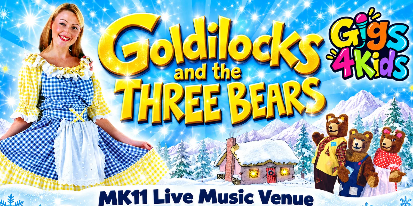Gigs 4 Kids: Goldilocks And The Three Bears