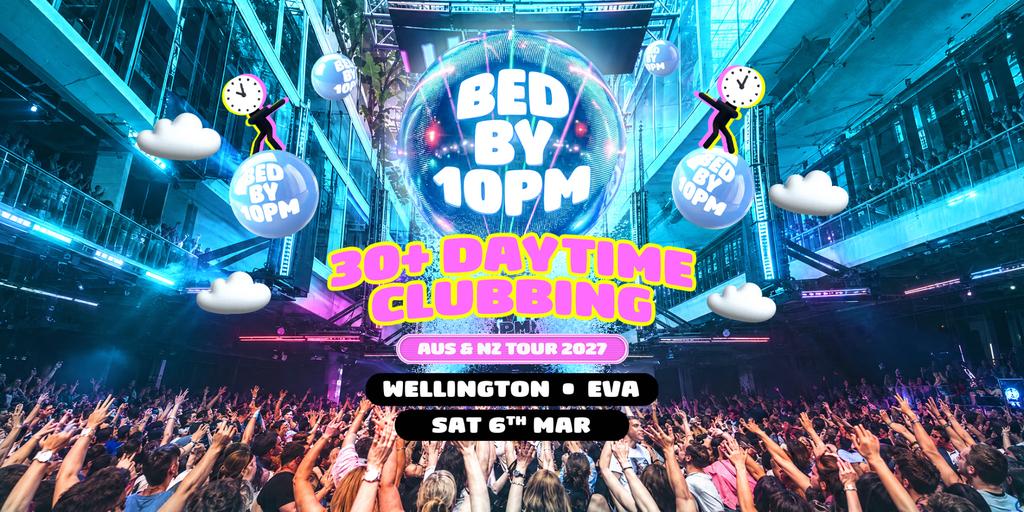 Bed By 10pm - Wellington