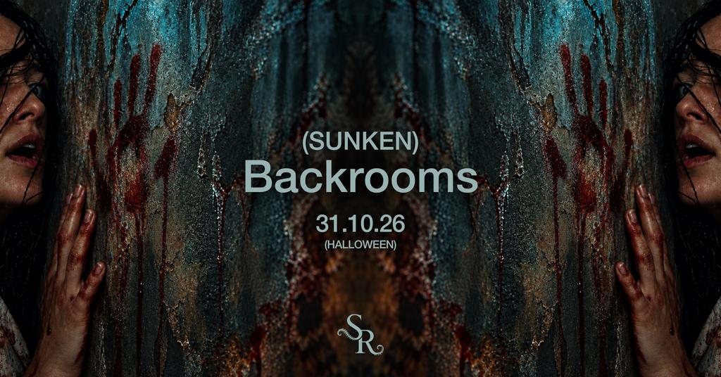 Halloween @ The Sunken Rooms - The Backrooms