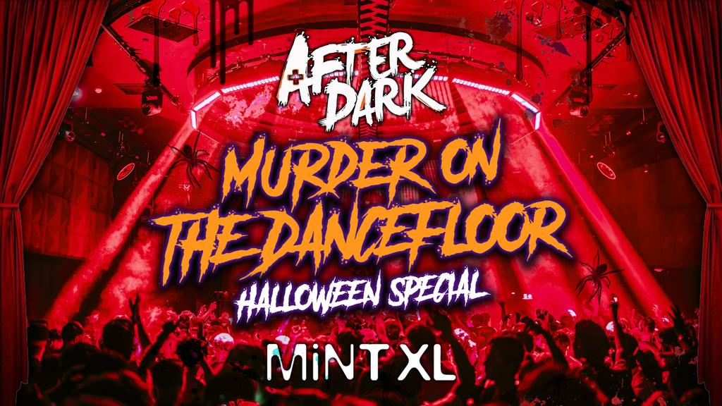 After Dark Murder On the Dance Floor 🩸 💃 @ MINT XL !