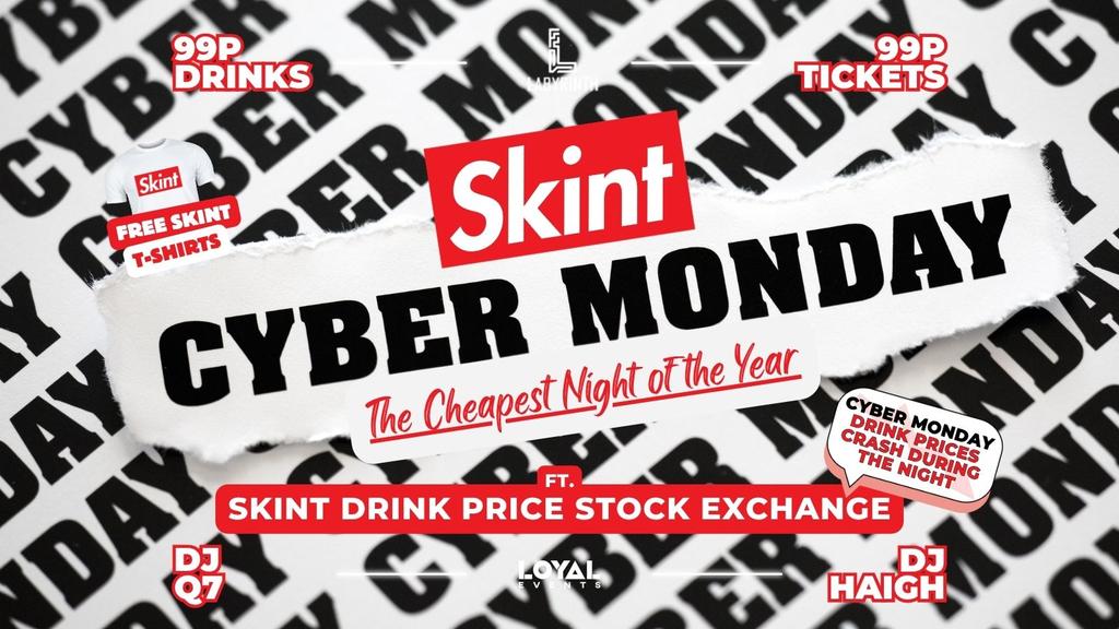 Skint Mondays - Cyber Monday! // Bath's Cheapest Club Night // ft. Skint Drink Exchange // 99p Drinks // 99p Tickets