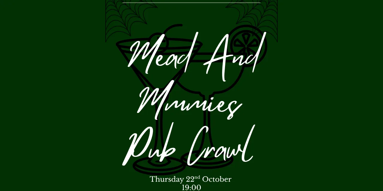 'Mead And Mummies' Pub Crawl