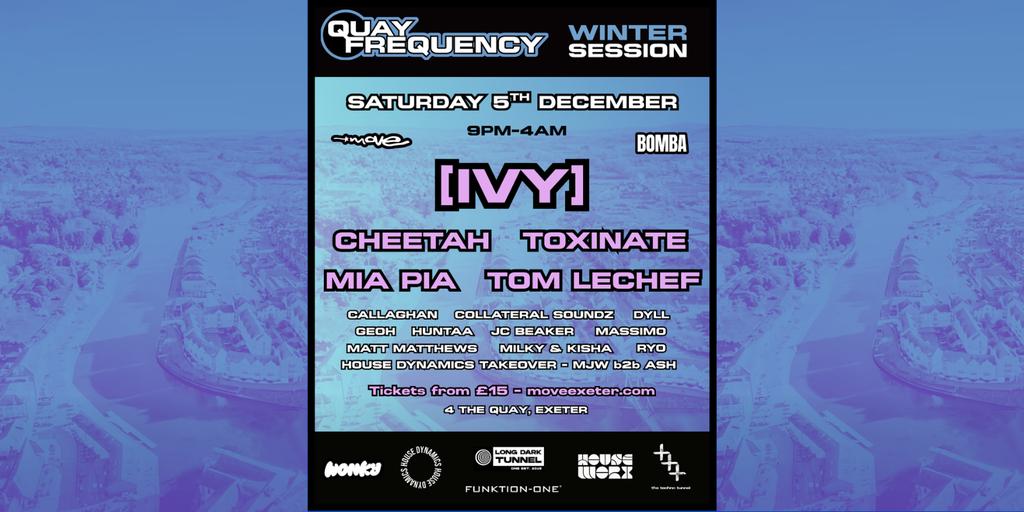 QUAY FREQUENCY WINTER SESSION | 05.12.26 | Move & Bomba - Exeter
