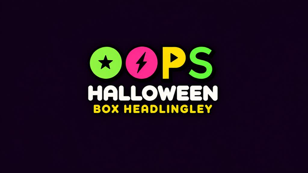 OOPS LEEDS - HALLOWEEN SPECIAL 🎃🪩🧡 THE BOX HEADINGLEY - HALLOWEEN SATURDAY // OUTDOOR TERRACE PARTIES🕺