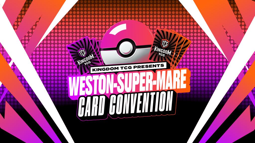 Weston-Super-Mare Card Convention [FEB 6TH 2027]