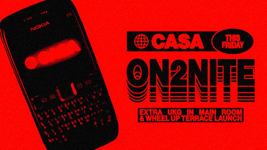 CASA: ‘ON2NITE’ (EXTRA UKG & WHEELUP TERRACE LAUNCH) // FRIDAYS AT THE SOCIAL CLUB // 6 ROOMS OF MUSIC // 9TH OCTOBER