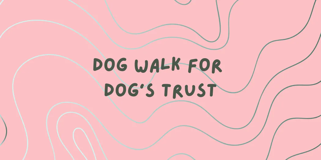 Dog Walk for Dog's Trust