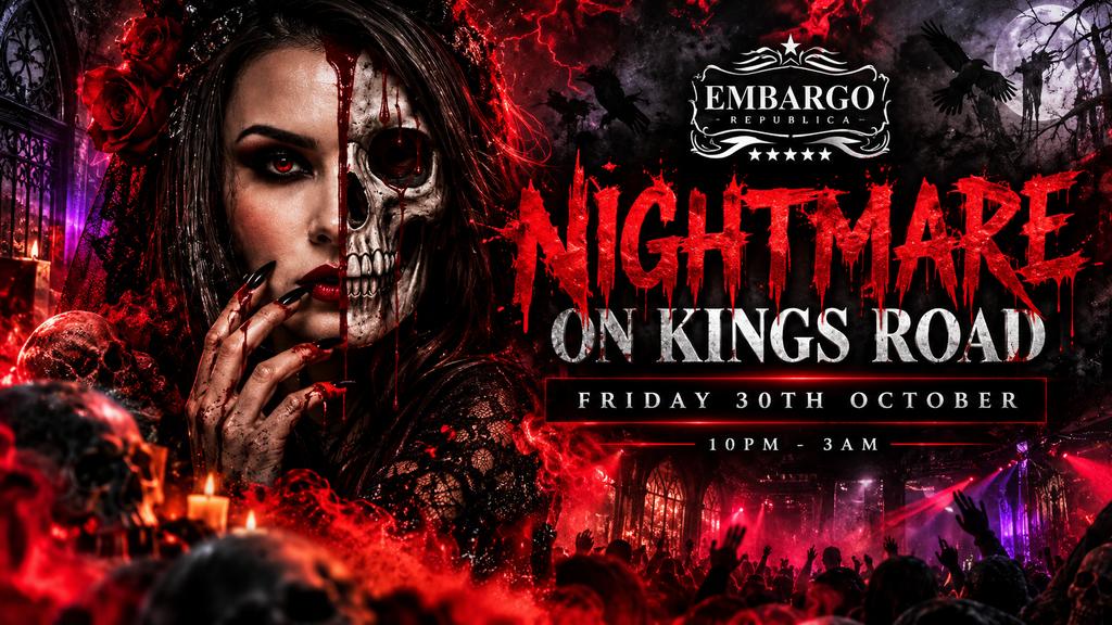 HQ Fridays presents ~ NIGHTMARE ON KING'S ROAD
