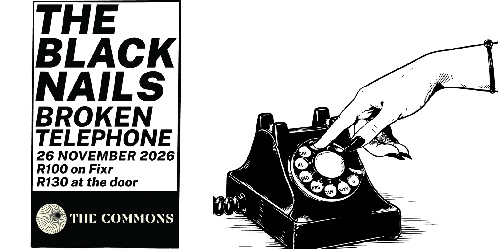 The Black Nails and Broken Telephone