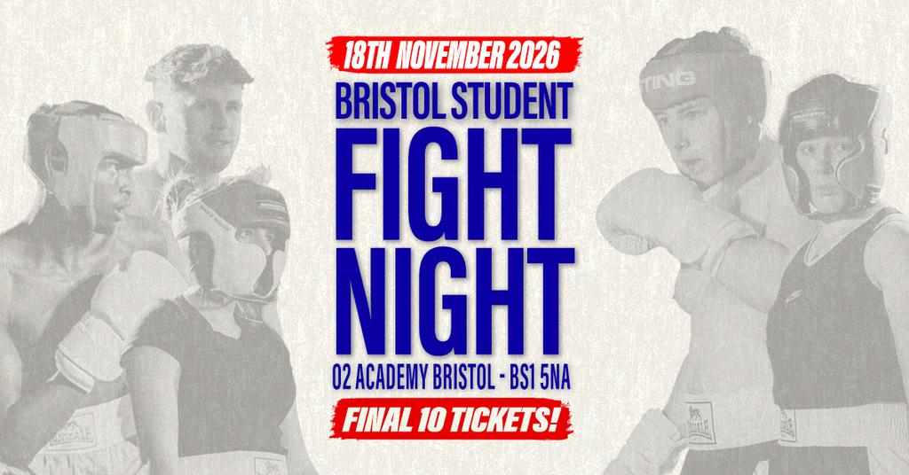 Bristol Student Fight Night - UWE vs UOB - FINAL 10 TICKETS!