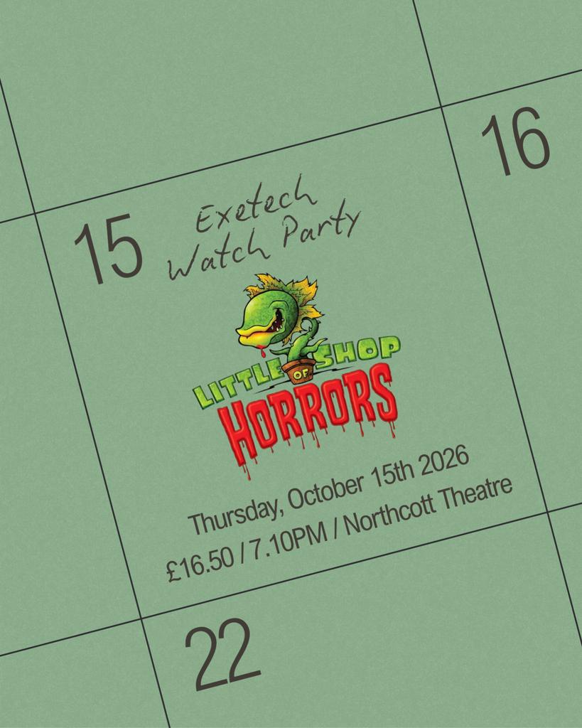 Exetech's Little Shop of Horrors Northcott Trip
