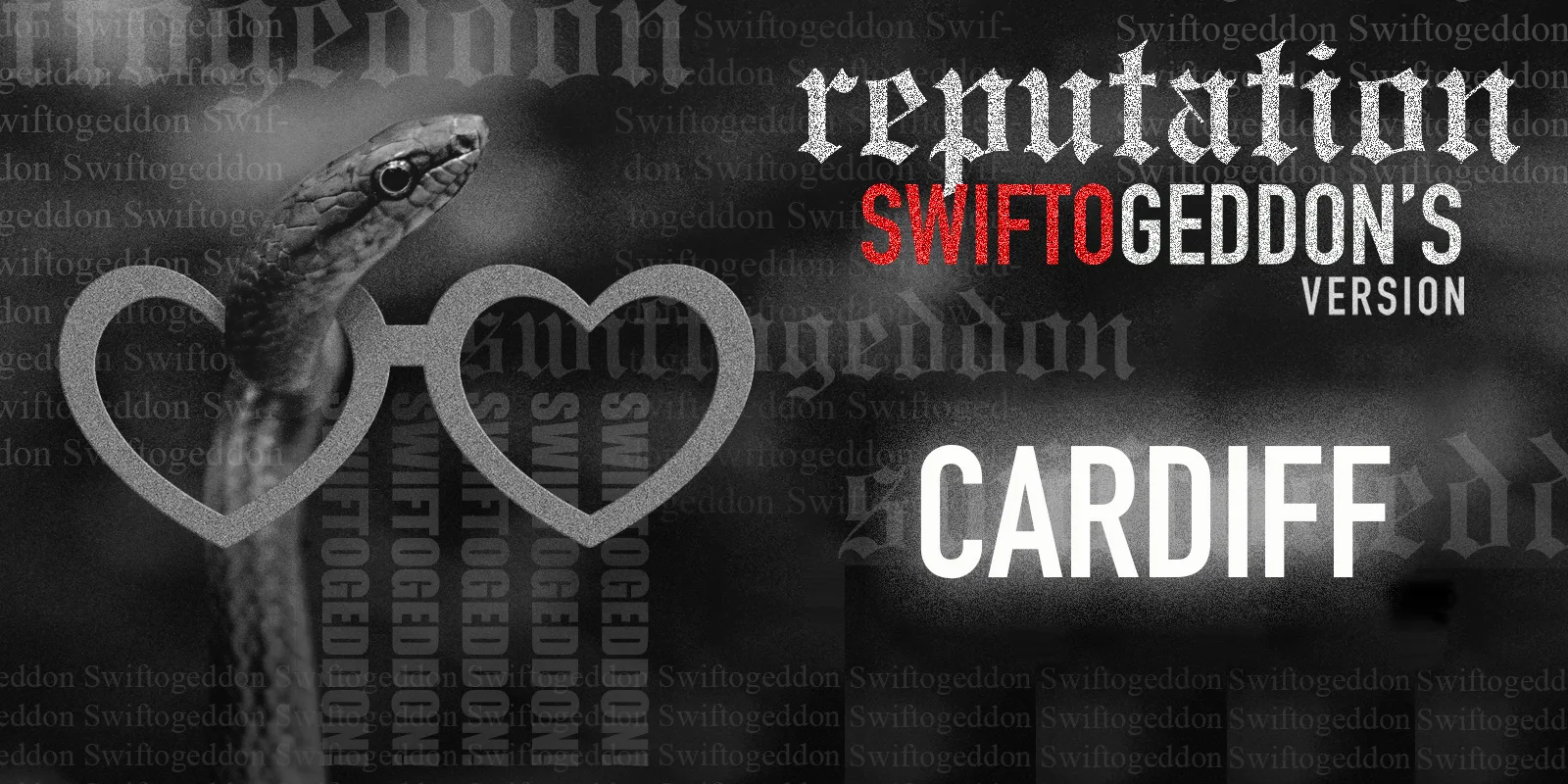 Swiftogeddon - the REPUTATION special - Cardiff