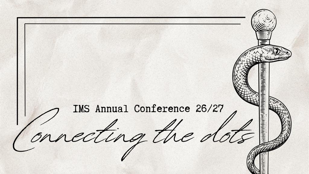 IMS Conference 2026/27 - Connecting the dots