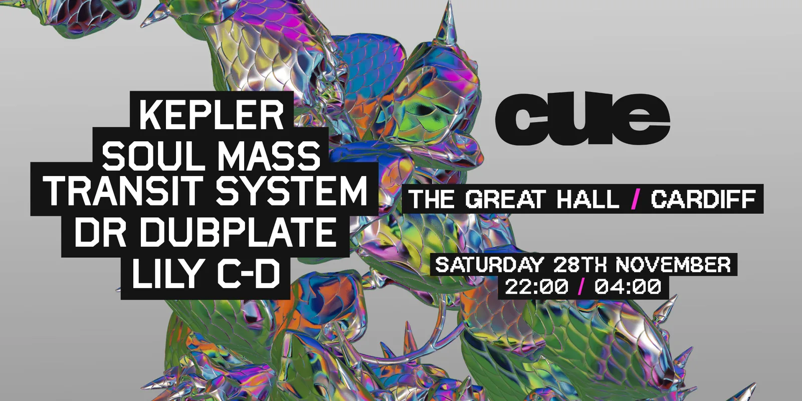 CUE - Cardiff: Kepler, Soul Mass Transit System, Dr Dubplate, Lily C-D & more