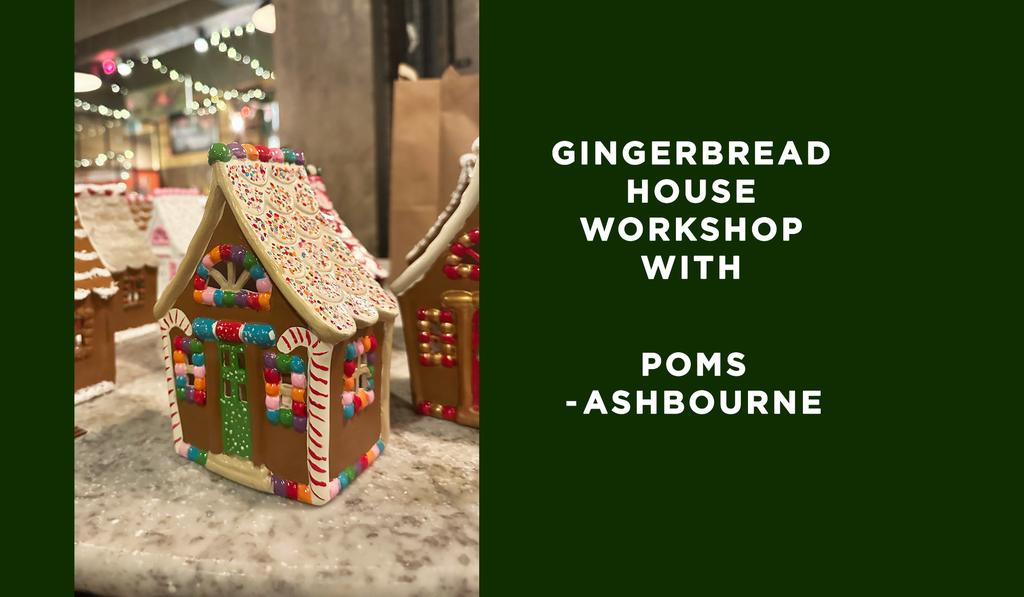 Gingerbread House Painting Workshop at Poms - Ashbourne