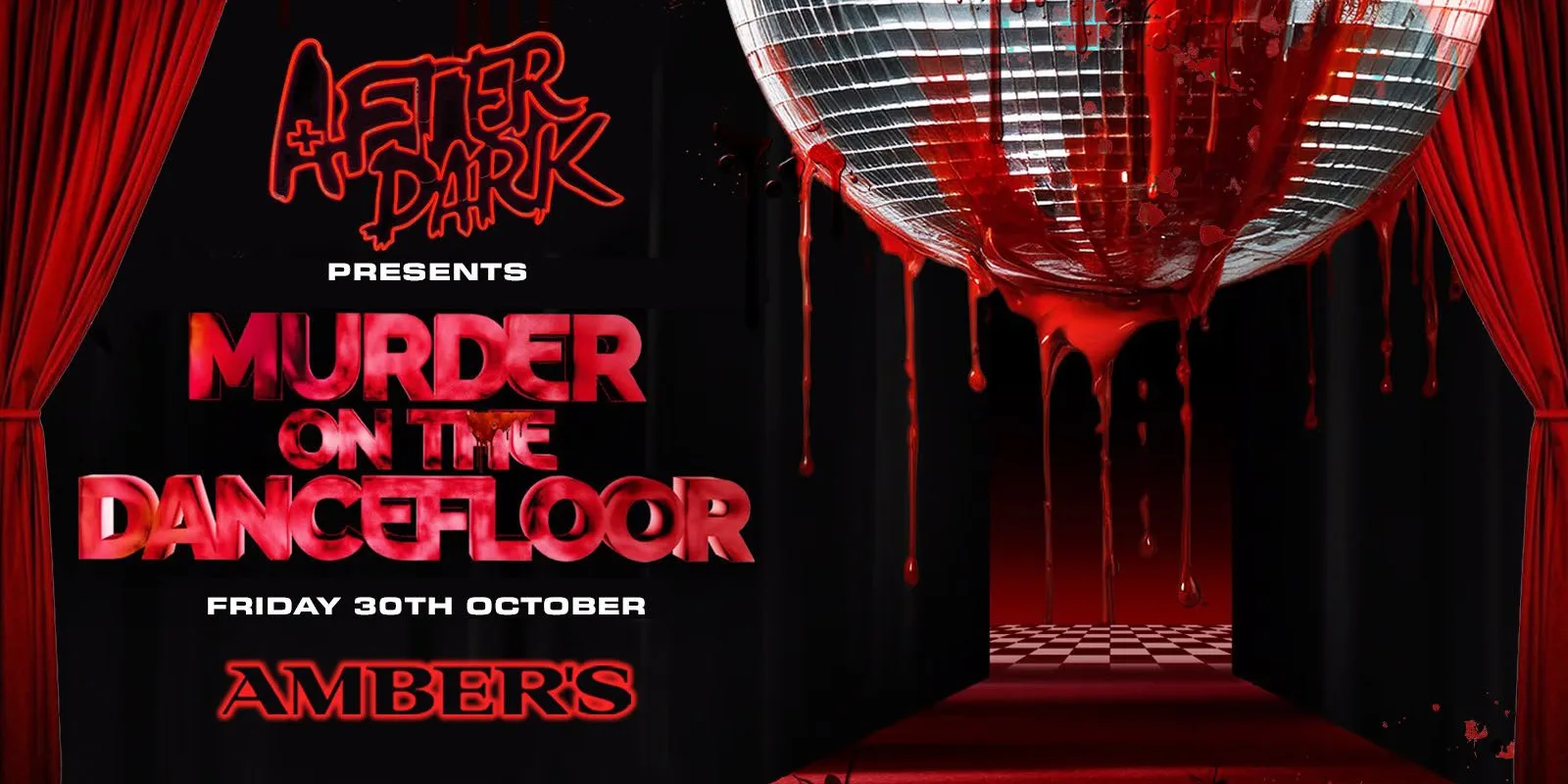 AFTER DARK - MURDER ON THE DANCE FLOOR @ AMBER'S🩸💃 🪩