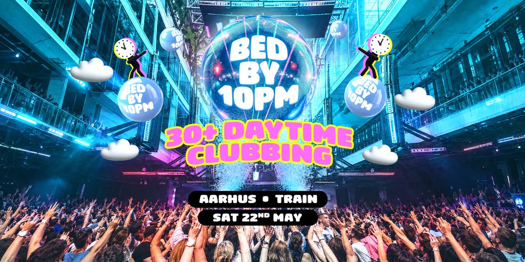 Bed By 10pm - Aarhus