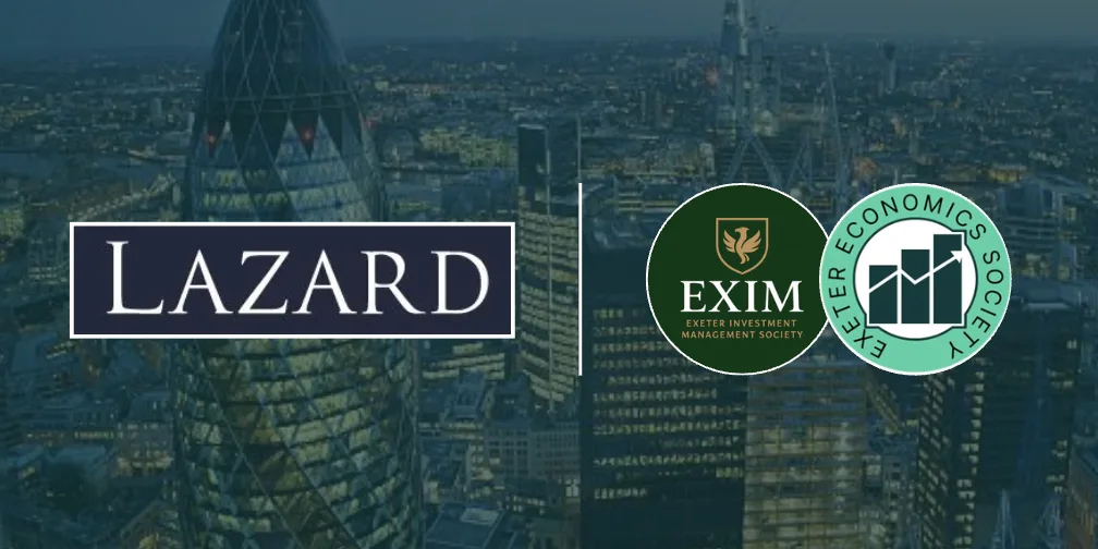 Lazard Insight Event with EconSoc and EXIM - Investment Banking and Asset Management