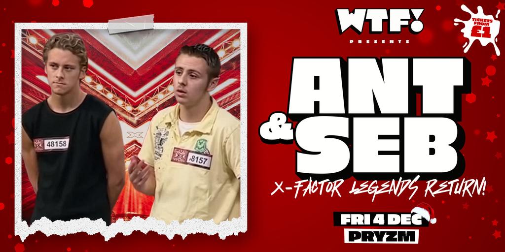 WTF! presents ANT & SEB (X Factor Legends!)