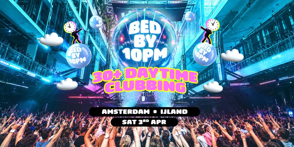 Bed By 10pm - Amsterdam