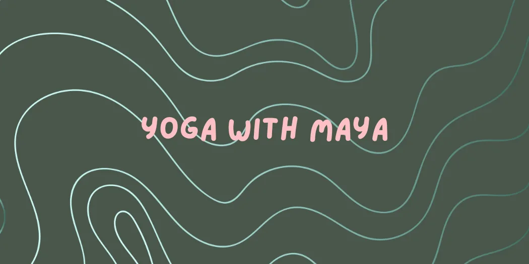 Yoga with Maya