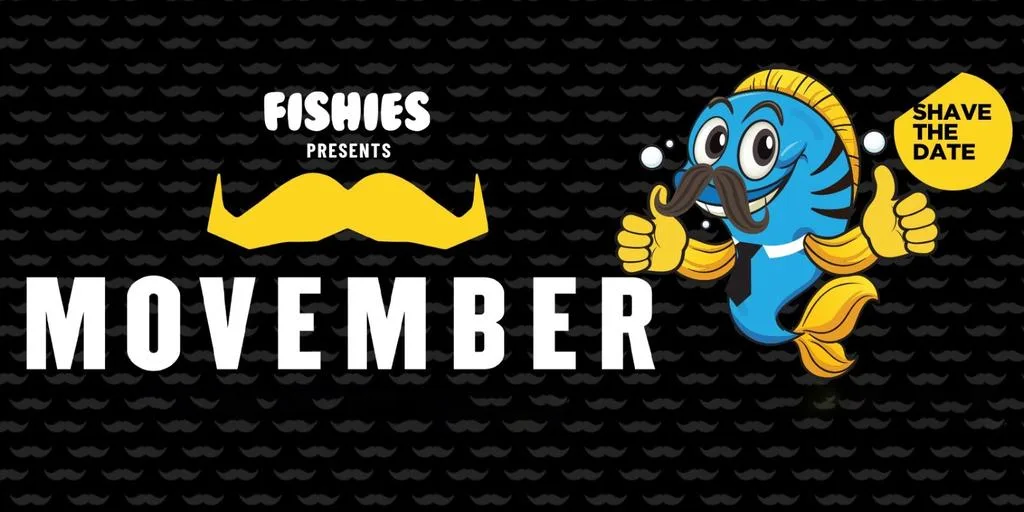 Fishies Leeds Movember Party Ft Special Guest