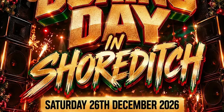Boxing Day In Shoreditch – Shoreditch's Biggest Boxing Day Party