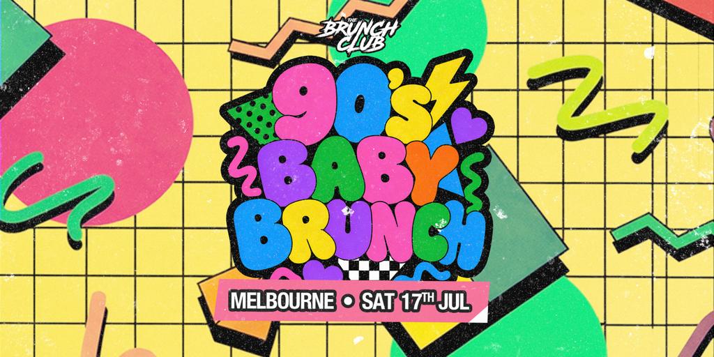 90's Baby Brunch - Melbourne