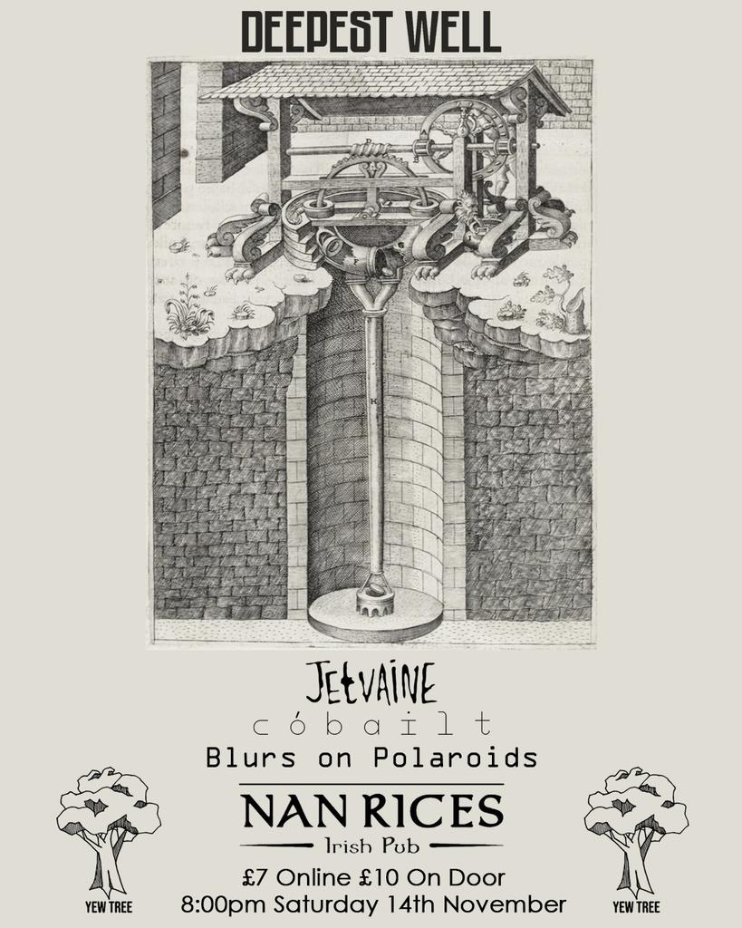 Yew Tree Presents: Deepest Well w/ Jetvaine and Cobailt