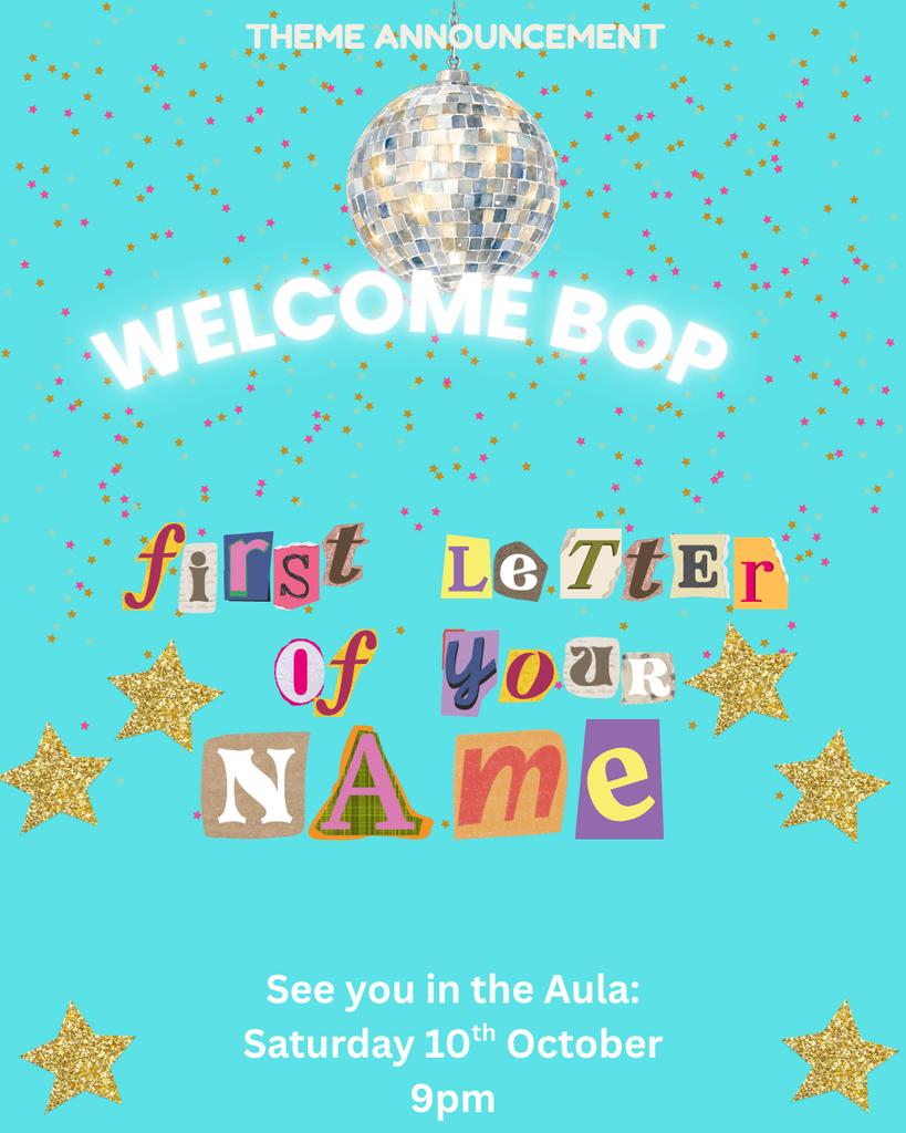 TIT HALL FRESHERS BOP: DRESS AS THE FIRST LETTER