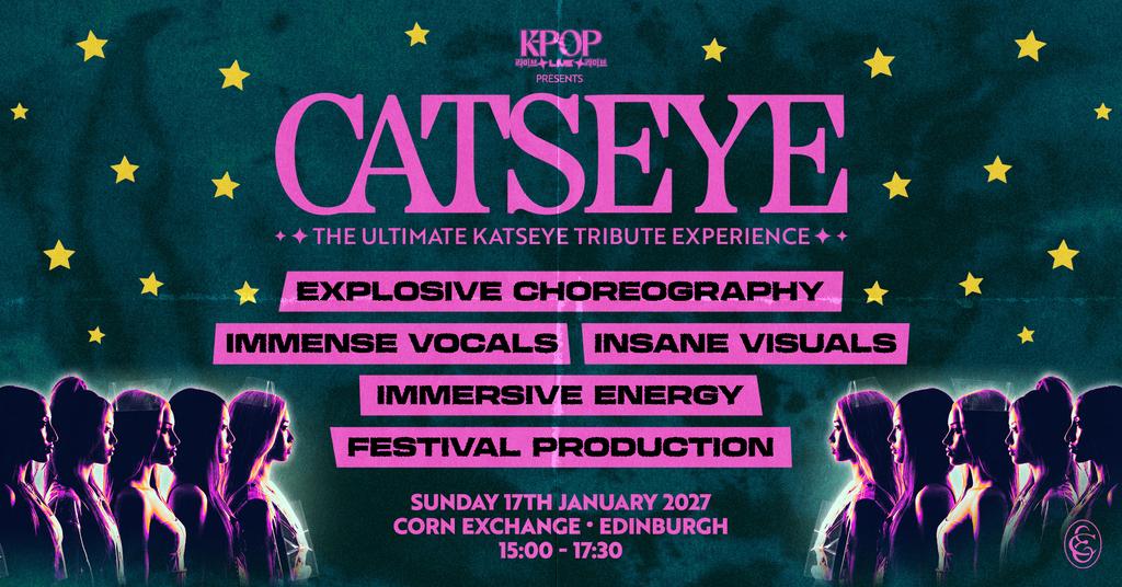 CATSEYE | Corn Exchange, Edinburgh