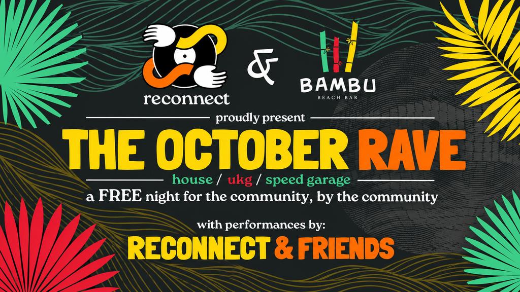Reconnect x Bambu Present: The October FREE Rave