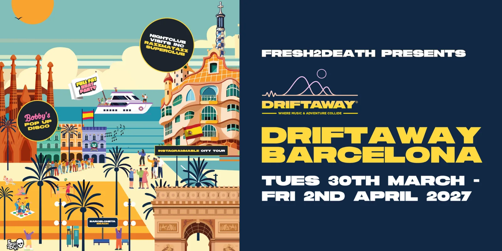 Driftaway Barcelona / Travel, Nightlife & Adventure / 30th March - 2nd April 2027