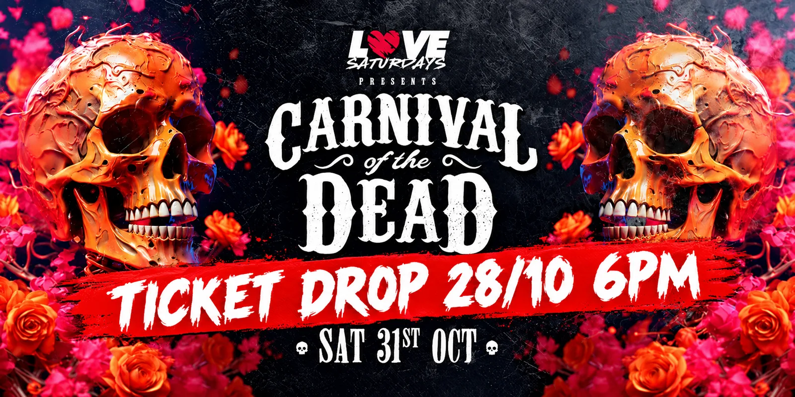 💀 Carnival of the Dead Halloween 🦇 Join The Waitlist - Ticket Drop 28/10 ⚠️